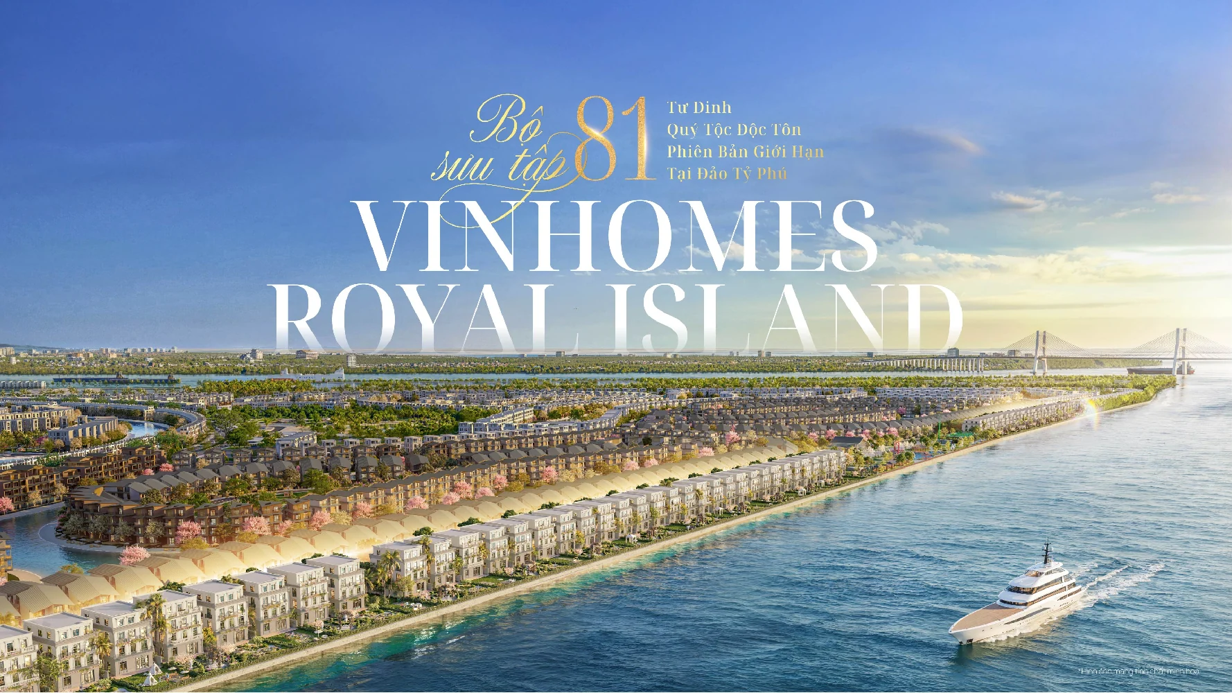 Bộ sưu tập 81 tư dinh quý tộc mặt sông, phiên bản giới hạn tại Vinhomes Royal Island